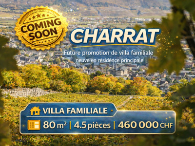 CHARRAT  – Villas familiales NEUVES – 4.5 pièces – 80 m2 – dès CHF 460000.- image 1