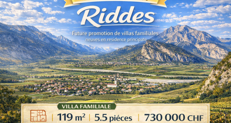 RIDDES – Villas familiales NEUVES – 5.5 pièces – 119 m2 – dès CHF 730000.- image 1